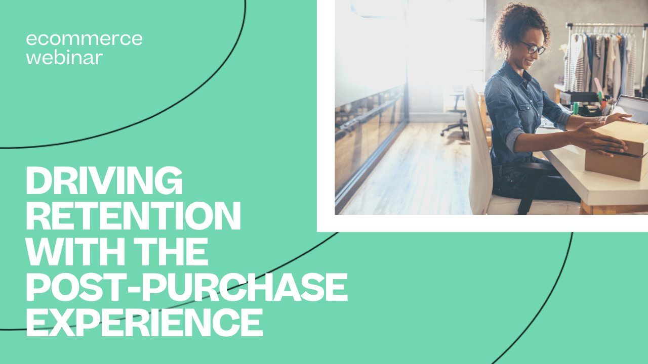 WBR - 2020-01-30 - Post-Purchase Strategies to Drive Retention